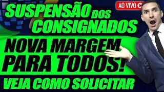 NOVIDADES Suspensão dos Empréstimos Consignados 120 DIAS  Margem dos Empréstimos joaofinanceiraOficial [upl. by Brecher]