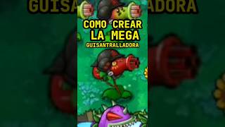 MEGASUPER GUISANTRALLADORA en plantsvszombies [upl. by Cornew]