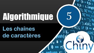 Algorithmique 514  Les chaînes de caractères [upl. by Inga]