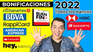 TODAS LAS BONIFICACIONES DEL BUEN FIN 2022 Banorte HSBC BBVA Ctitibanamex American Express [upl. by Auqinet]