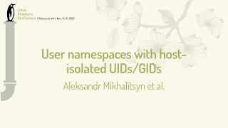 User namespaces with hostisolated UIDsGIDs  Aleksandr Mikhalitsyn Stéphane Graber [upl. by Killy]