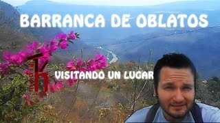 Barranca de Oblatosbajada hasta cascada  Visitando un lugar [upl. by Ennovyahs]