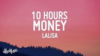 LISA  MONEY 10 HOURS With Lyrics  1시간 [upl. by Aaronson]