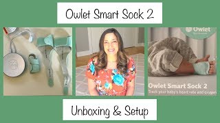 Owlet Smart Sock 2  Unboxing amp Setup  Heart Rate amp Oxygen Monitor [upl. by Laverna]