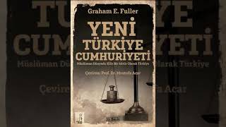 Graham Fuller  Yeni Turkiye Cumhuriyeti Sesli Kitap 1 Kisim [upl. by Rosalinda]