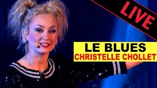 Christelle Chollet  Le blues  LEmpiafé  Live dans les Années Bonheur [upl. by Huskey]