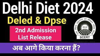 Scert Delhi Deled amp Dpse Second Admission List Release 2024  Delhi diet second admission list 2024 [upl. by Einad]