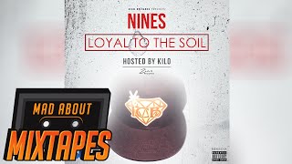 Nines  Voices ft Likkle T amp Kezza Loyal To The Soil [upl. by Aila]