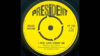 Felice Taylor  I Feel Love Comin On  UK President Records released 1967 [upl. by Rekcut]