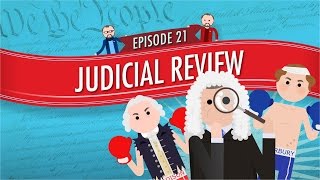 Judicial Review Crash Course Government and Politics 21 [upl. by Anilejna]