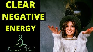 Clear Negative Energy  Powerful Meditation Technique [upl. by Abby]