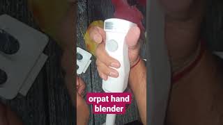 Orpat hand blender Unboxing and Review shorts [upl. by Couchman862]