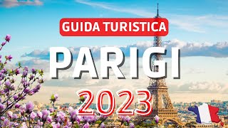 Cosa vedere a Parigi  2023 [upl. by Lydia]