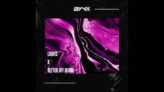 Lights  Ellie Goulding vs Better Off Alone  Alice Deejay BYNX Edit [upl. by Seena]