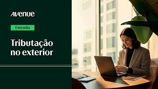 Como funciona a TRIBUTAÇÃO de investimentos no EXTERIOR Perguntas frequentes respondidas [upl. by Marino520]