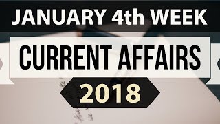 English January 2018 Current Affairs 4th week part 2  UPSCIASSSCIBPSCDSRBISBINDACLATKVS [upl. by Kazimir]