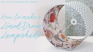 How To Make A Lined Drum Lampshade  No Chintz Australia [upl. by Addy]