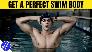 10 Steps To Get a PERFECT Swim Body [upl. by Grannia]