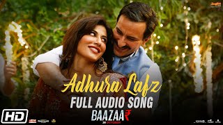 Adhura Lafz  Rahat Fateh Ali Khan  Baazaar  Full Audio Song [upl. by Eriam]