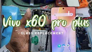 Quick fix vivo x60 pro plus glass replacement shorts [upl. by Lauren]