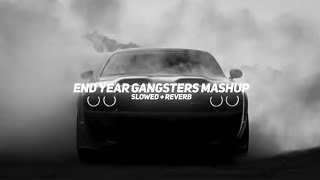 Slowed  Reverb Gangster Vibe Non Stop Mashup sidhushubhdhillonaoujla songs 🔊 [upl. by Kellen336]