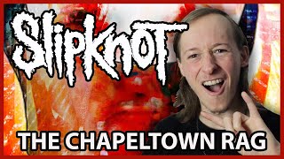 Slipknot  quotThe Chapeltown Ragquot  Reaction BRITISH FELLA REACTS [upl. by Lerrud762]