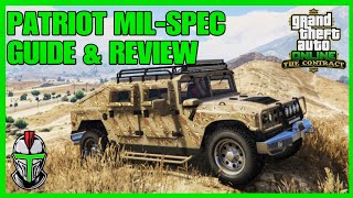 Patriot MIL SPEC Guide and Review GTA Online [upl. by Bradford]