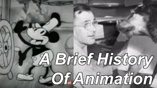 A Brief History Of Animation [upl. by Bruner]