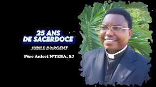 25 ans de sacerdoce du père Anicet NTEBAsj [upl. by Akemahs]