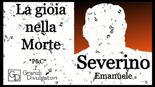 SEVERINO Emanuele  La gioia nella Morte [upl. by Letsyrk]