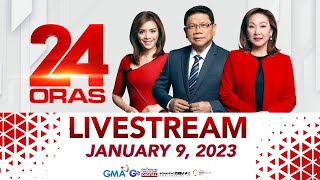 24 Oras Livestream January 9 2023  Replay [upl. by Jeunesse197]