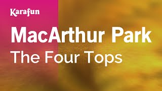 MacArthur Park  The Four Tops  Karaoke Version  KaraFun [upl. by Morgenthaler923]