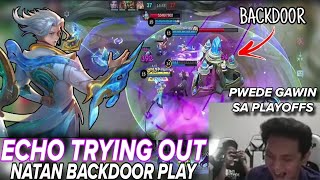 KARLTZY AND ECHO TRYING OUT NATAN BACKDOOR IF THEY CAN STILL DO IT ON PLAYOFFS  🤯 [upl. by Otnicaj142]