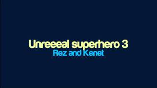 Rez and Kenet  Unreeeal superhero 3 [upl. by Chivers]