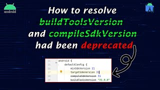 How to resolve buildToolsVersion and compileSdkVersion had been deprecated [upl. by Mullac]