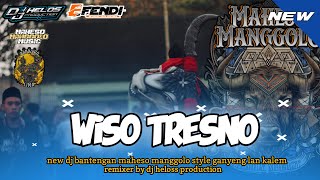 DJ BANTENGAN  WISO TRESNO  STYLE GAYENG‼️REMIXER BY djhelossproductionprc5186 [upl. by Mirna]