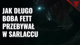 Jak Długo Boba Fett Przebywał w Sarlaccu [upl. by Erehs]