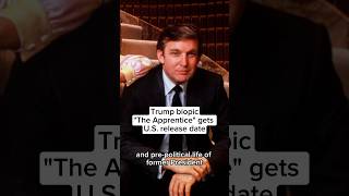 Trump biopic ‘The Apprentice’ gets US release date [upl. by Analem758]