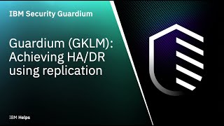 IBM Guardium GKLM Achieving HADR using replication [upl. by Ruggiero160]