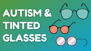 Trying different Tinted Glasses  Autism amp Light Sensitivity [upl. by Pugh]