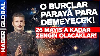 O Burçlar İçin Harika Haberler Var 26 Mayısa Kadar Zengin Olacaklar  Dinçer Güner Burç Yorumları [upl. by Reba]