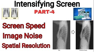 Part4  speed of intensifying screen  factor affecting screen  care and maintenance of screen [upl. by Nelehyram731]