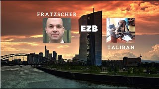 EZB Fratzscher Taliban Marktgeflüster [upl. by Okimik]