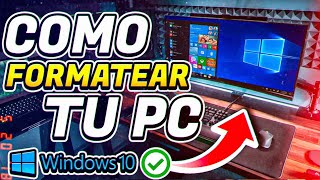 ✅Cómo FORMATEAR tu PC con WINDOWS 10 [upl. by Loredana]