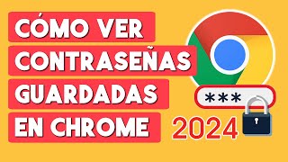 Como Ver las Contraseñas en Google Chrome 2024 [upl. by Aihsa]