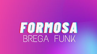 FORMOSA  VERSÃO BREGA FUNK  KAIO VIANA E MC CJ [upl. by Enyrehtak]