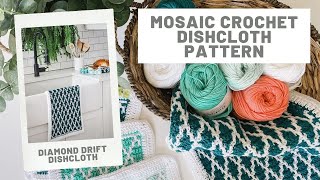 Diamond Drift Dishcloth  Mosaic Crochet Pattern [upl. by Aneehsram58]