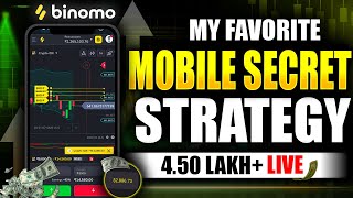 Binomo My Favorite Mobile Secret Strategy  450 Lakh Profit  LIVE TRADE [upl. by Naltiak]