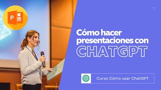 Cómo hacer presentaciones en PowerPoint desde ChatGpt  Curso Cómo usar ChatGPT [upl. by Ahsiakal699]