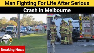 Man fighting for life after serious crash in Melbourne  australia news update Channel 86 Australia [upl. by Chiquita423]